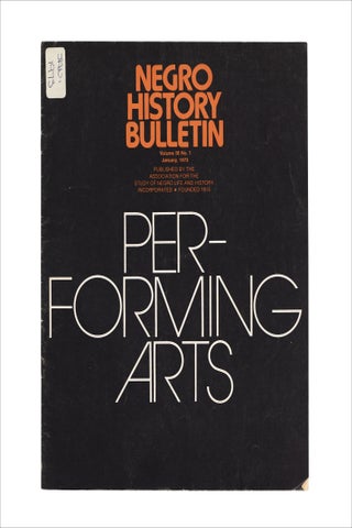 Negro History Bulletin Vol. 36 No 1. January, 1973. Performing Arts Issue.