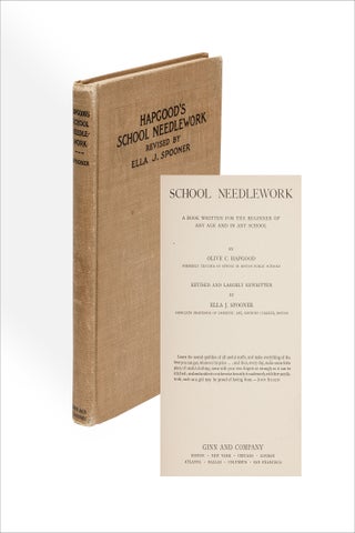 School Needlework: A Book Written for the Beginner of Any Age and in Any School.
