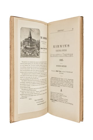 Kirwin & Co.’s Saratoga Springs Directory, 1885. Containing a General Directory of Citizens, a Business Directory, Record of the Village Government, its Institutions, &c., and Kirwin’s Copyrighted Street Directory. Compiled by Wm. H. Kirwin, 547 Broadway, Saratoga Springs, N.Y. Issued June 15, 1885. Fourth Number. Price, $2.50. For sale by….