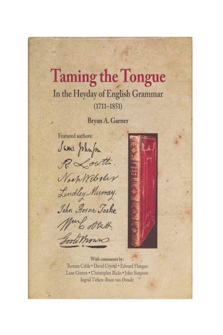 Taming the Tongue: In The Heyday of English Grammar (1711—1851). (Signed & Inscribed, Limited Edition)
