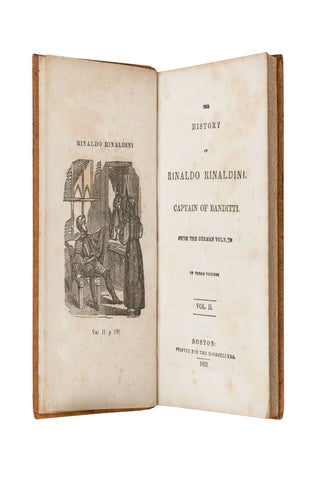 The History of Rinaldo Rinaldini, Captain of Banditti. From the German Vulvius. In Three Volumes.