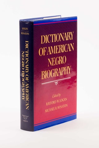Dictionary of American Negro Biography. (Inscribed by John Hope Franklin and Benjamin Quarles)